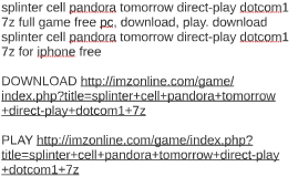 Splinter Cell Pandora Tomorrow Download Full Game Kickass