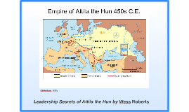 leadership claims of attila the hun state