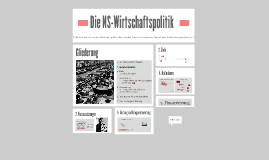 Die NS-Wirtschaftspolitik by Elena Vogel on Prezi