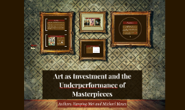 art as an investment and the underperformance of masterpieces Explained