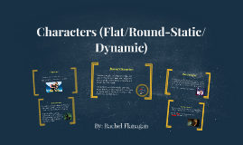 what is a major flat round static and dynamic character