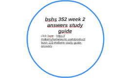 final exam bshs 402 week 5 Bshs 402 week 5 learning team assignment case manager interviews presentation course discussions papers course project midterm and final exam cis 524 week 5. final exam bshs 402 week 5 Bshs 402 week 5 learning team assignment case manager interviews presentation course discussions papers course project midterm and final exam cis 524 week 5.